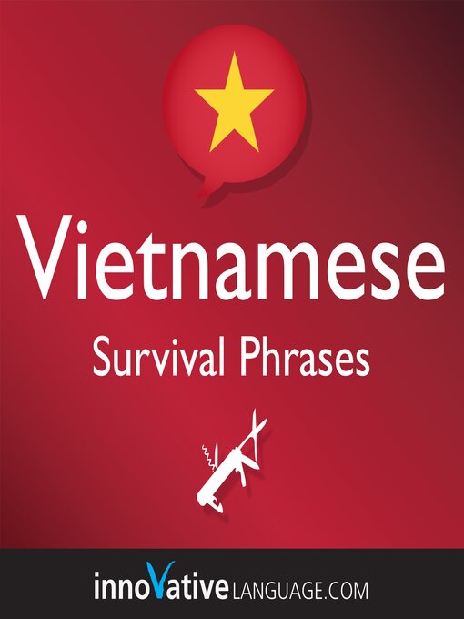Title details for Learn Vietnamese: Survival Phrases Vietnamese by Innovative Language Learning, LLC - Available